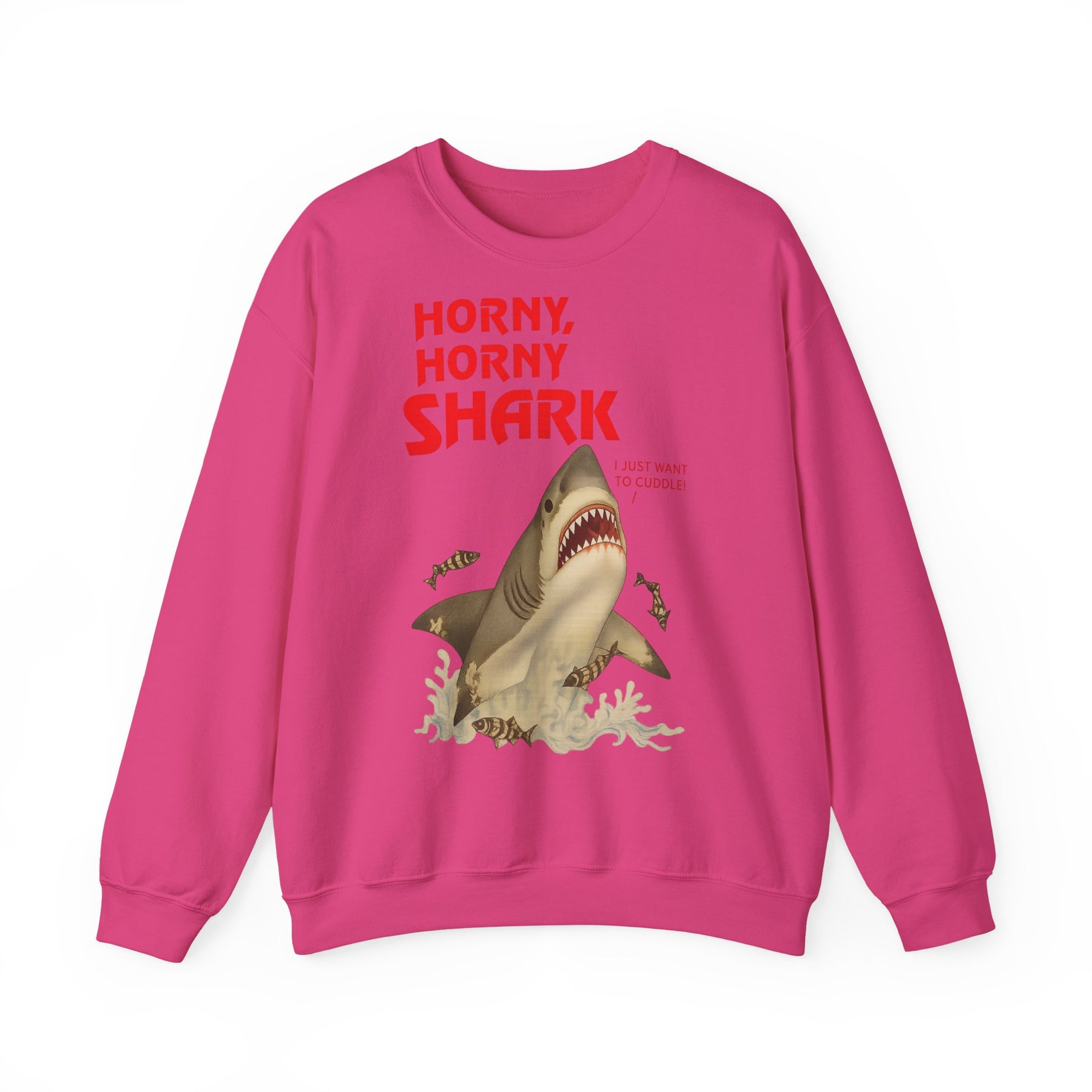 🦈 Horny, Horny Shark – Provokantes Sweatshirt mit Kuschelansage – Freches Satire-Design für mutige Statements | True Insights