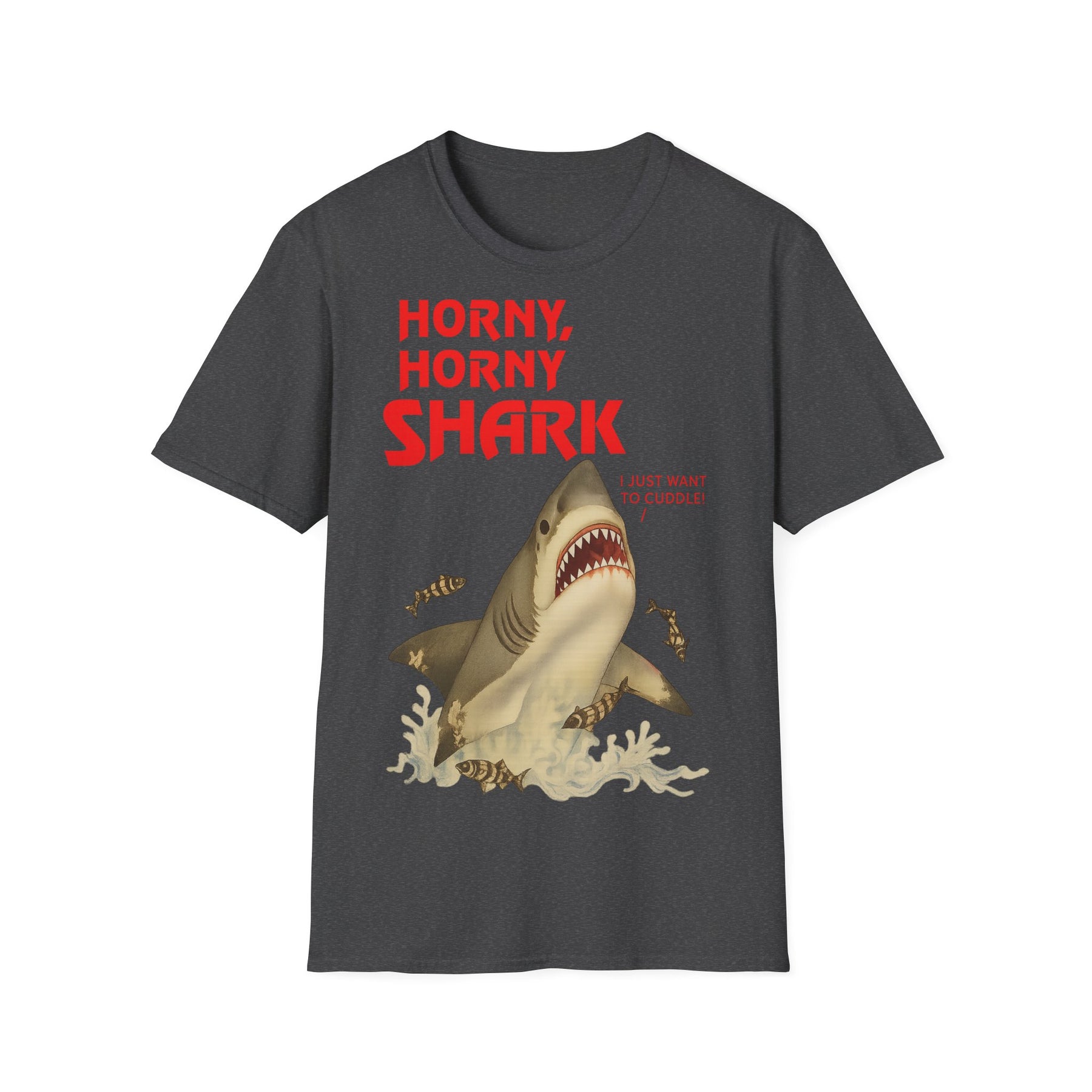 🦈 Horny, Horny Shark – Provokantes T-Shirt mit Kuschelansage – Freches Satire-Design für mutige Statements | True Insights