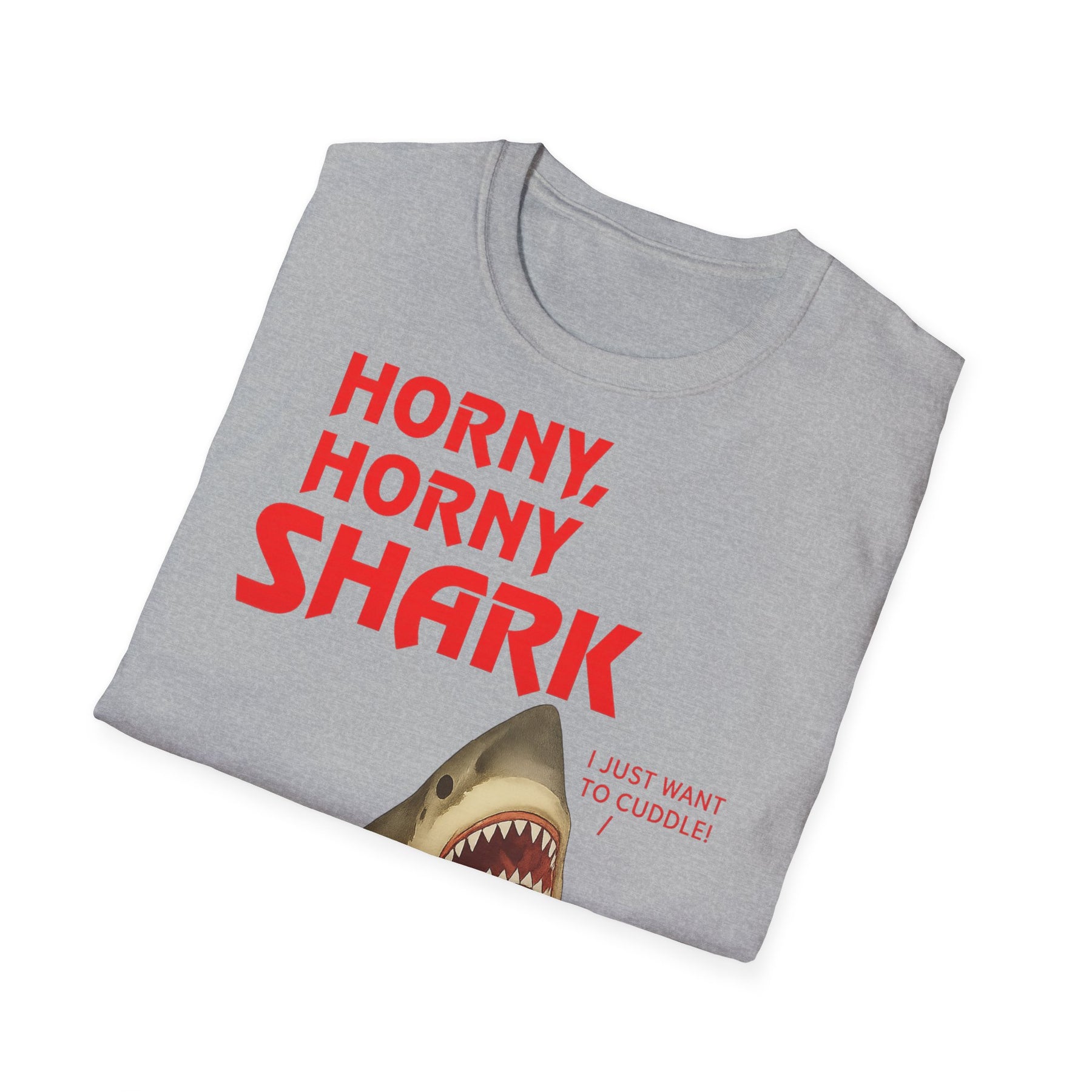 🦈 Horny, Horny Shark – Provokantes T-Shirt mit Kuschelansage – Freches Satire-Design für mutige Statements | True Insights