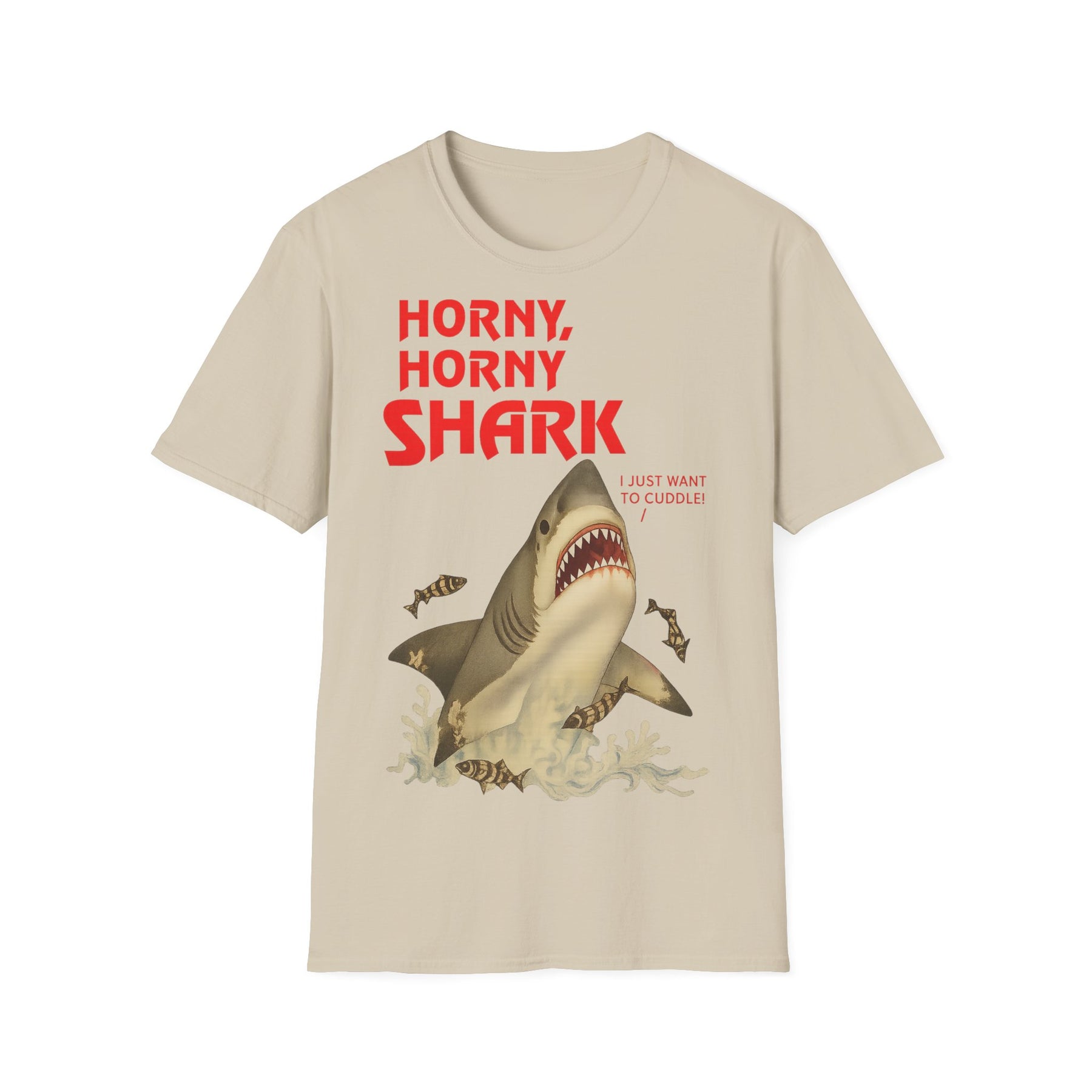 🦈 Horny, Horny Shark – Provokantes T-Shirt mit Kuschelansage – Freches Satire-Design für mutige Statements | True Insights