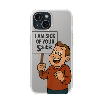 True Insights Handyhülle iPhone 15 satirischer Spruch I Am Sick of Your S für klare Grenzen
