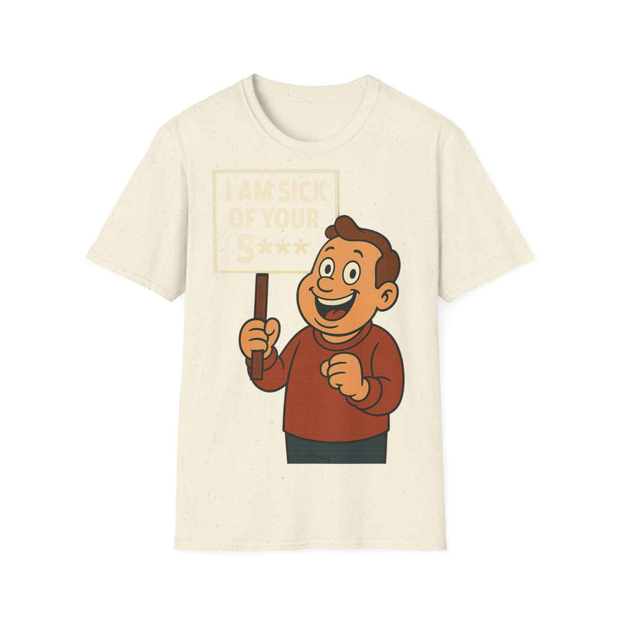 True Insights T-Shirt I Am Sick of Your S Retro-Comic-Motiv in Natural