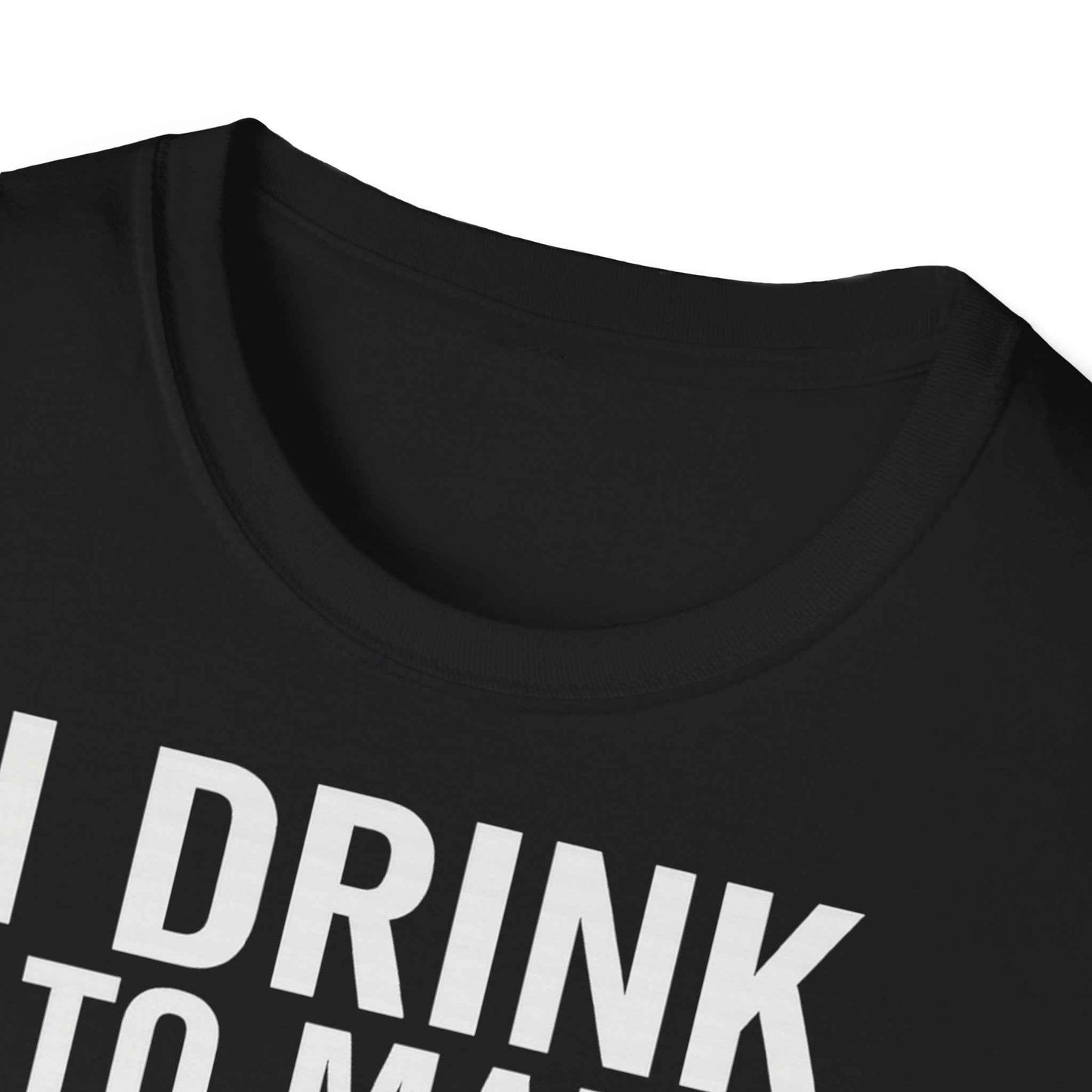 I drink to make other people more interesting – Ernest Hemingway Zitat auf T-Shirt