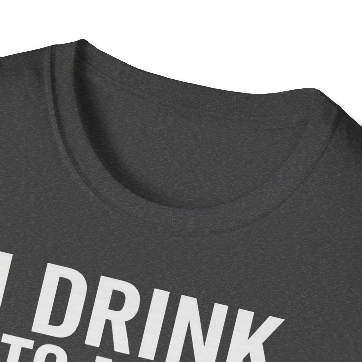 I drink to make other people more interesting – Ernest Hemingway Zitat auf T-Shirt