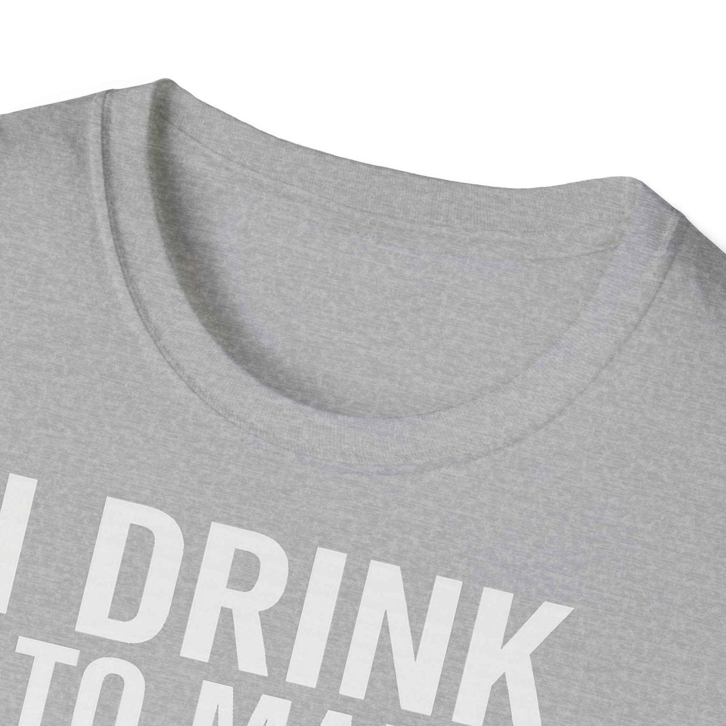 I drink to make other people more interesting – Ernest Hemingway Zitat auf T-Shirt