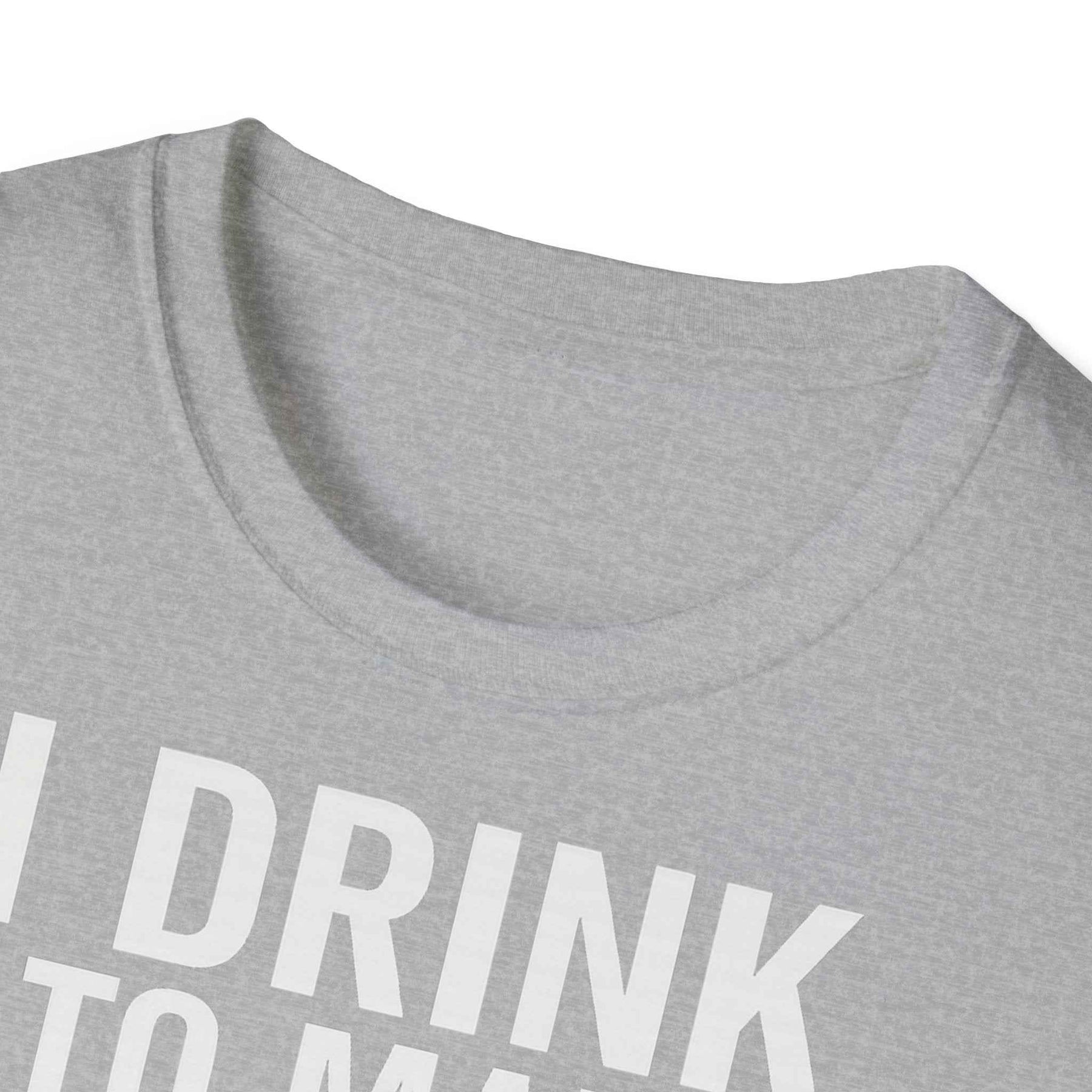I drink to make other people more interesting – Ernest Hemingway Zitat auf T-Shirt