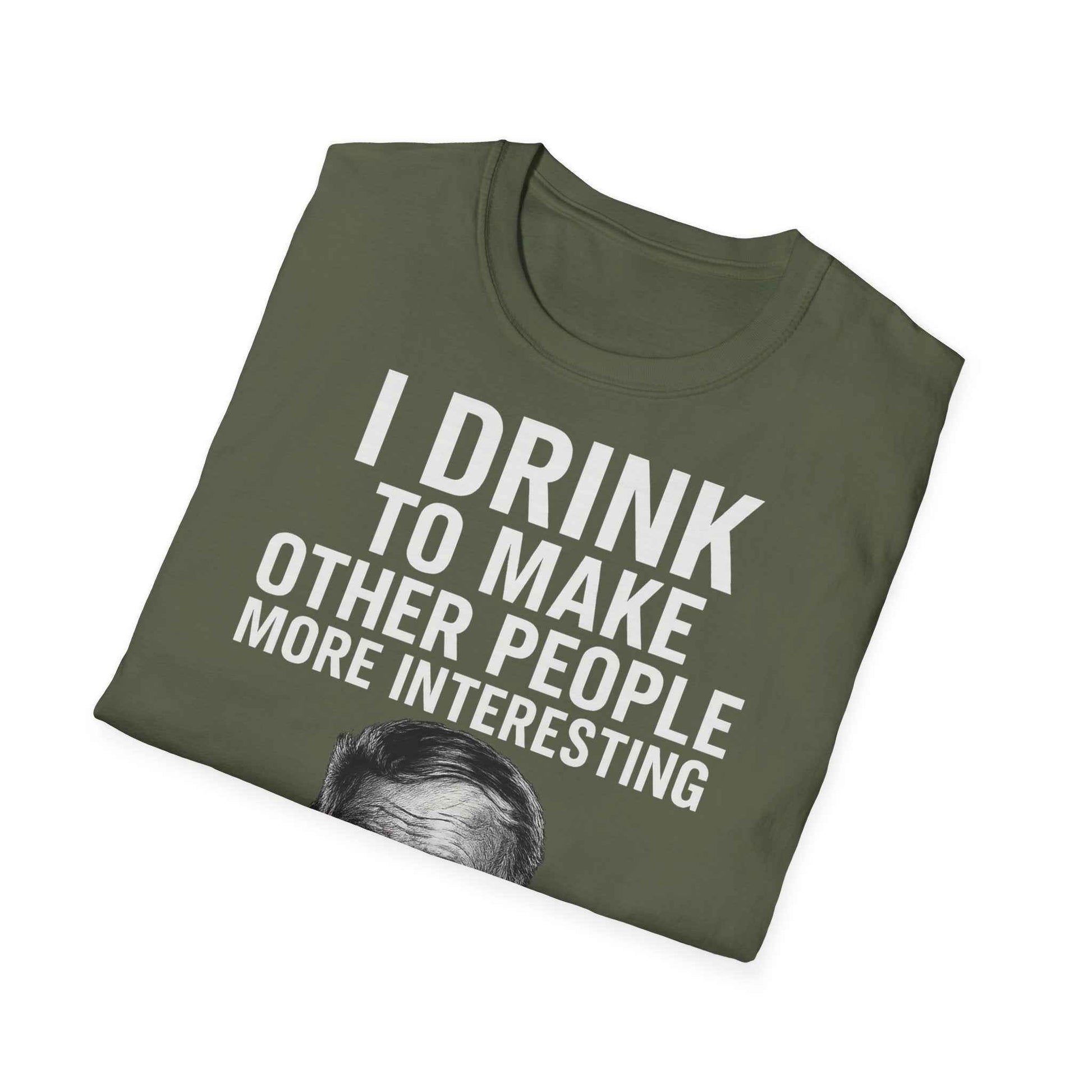 I drink to make other people more interesting – Ernest Hemingway Zitat auf T-Shirt