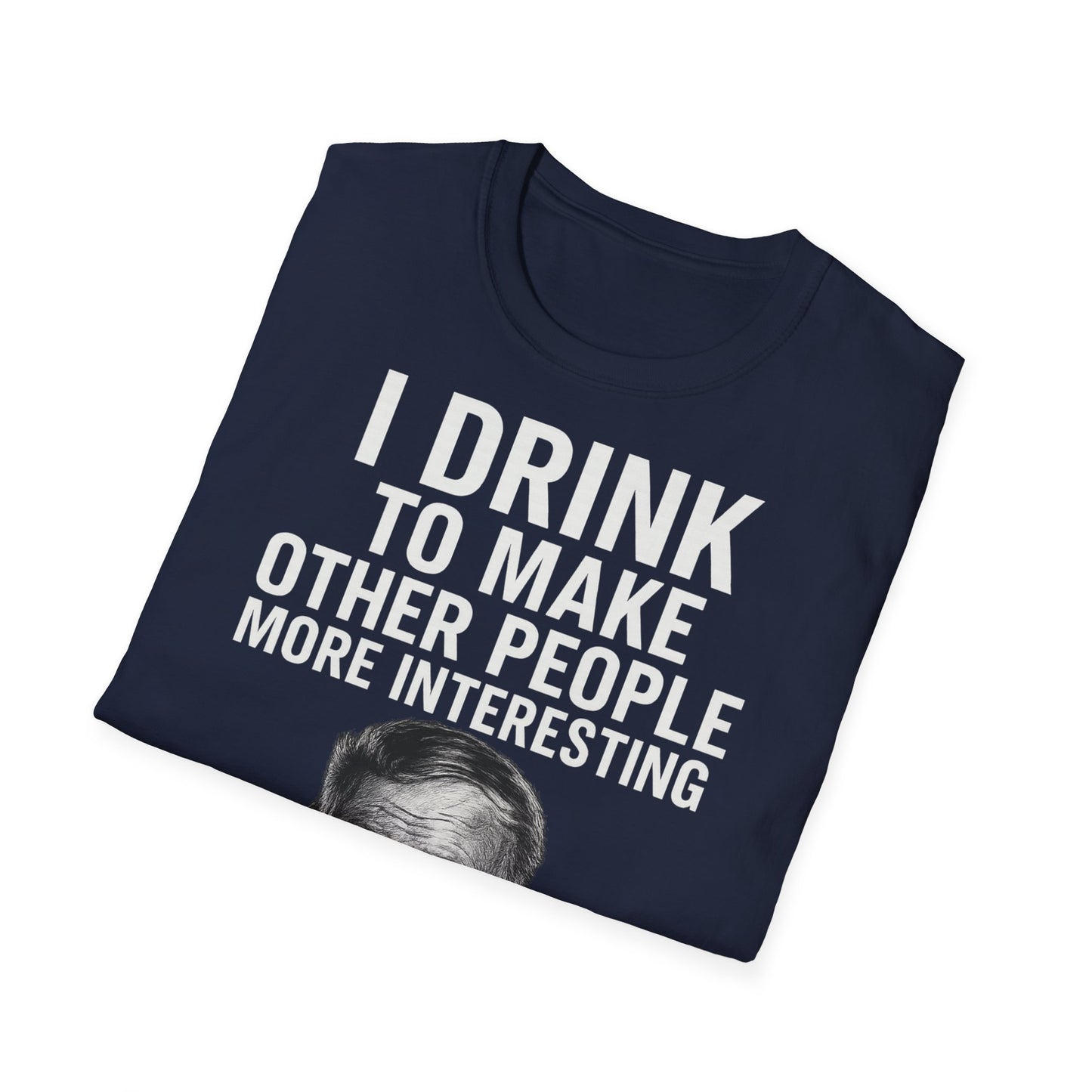 „I drink to make other people more interesting.“ no Background – Ernest Hemingway – Freches Satire-Design für mutige Statements | True Insights