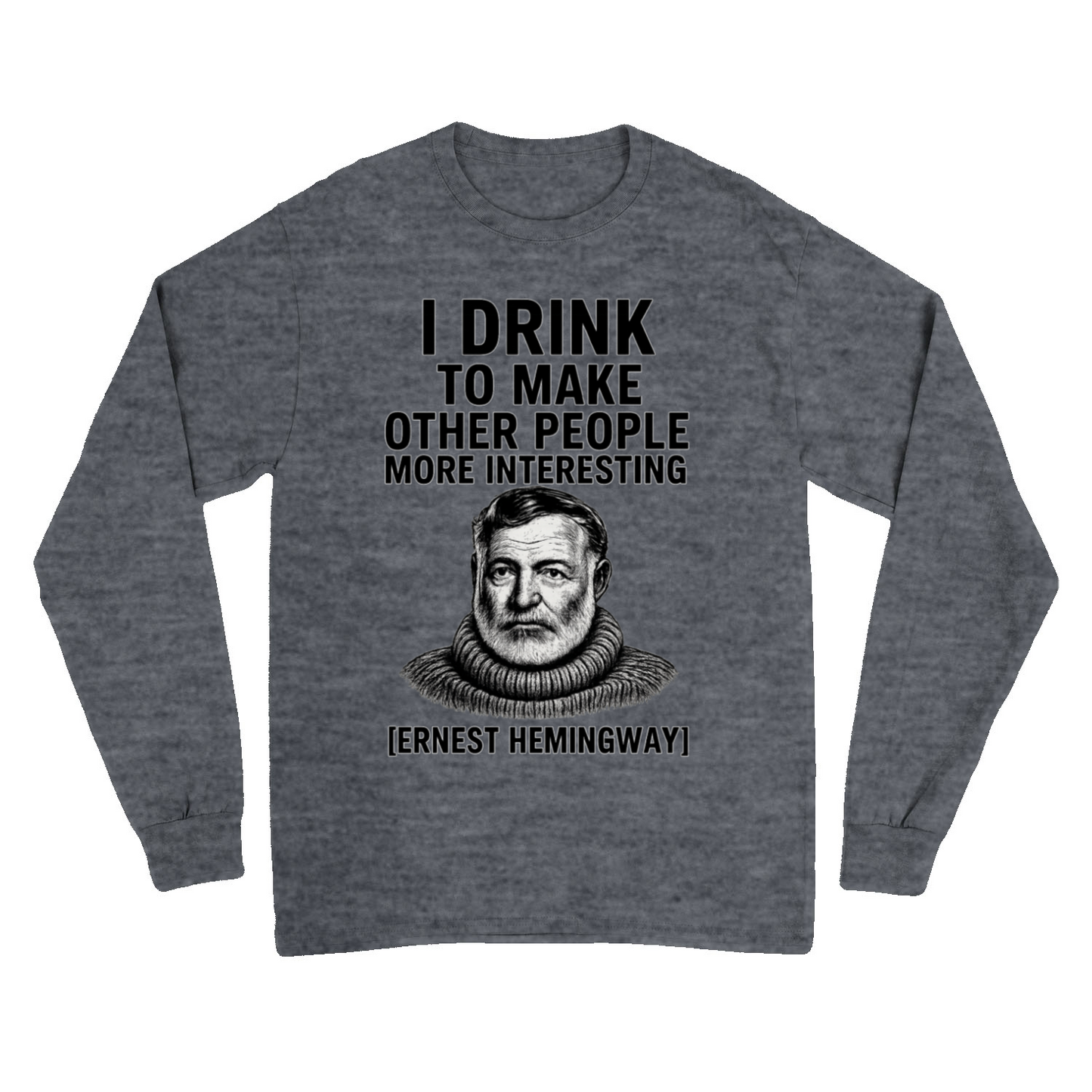 Hemingway Sweatshirt-True Insights