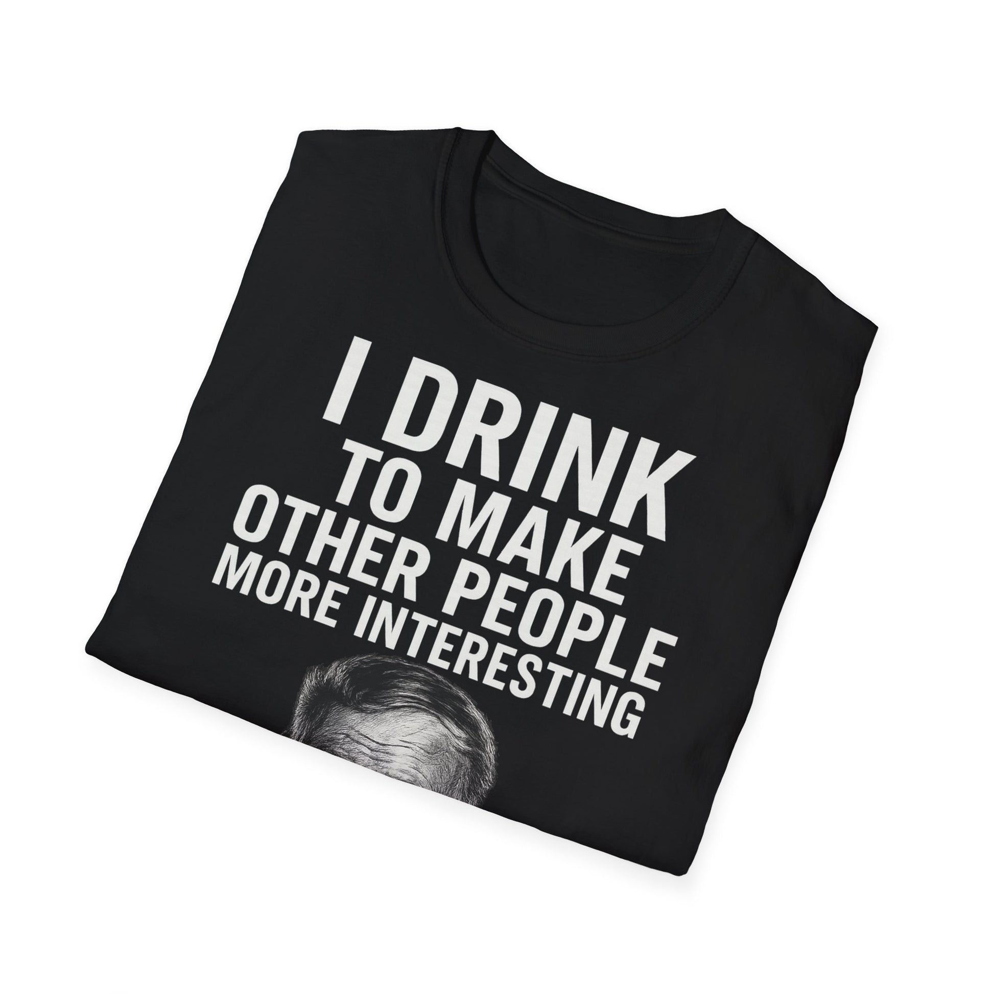 „I drink to make other people more interesting.“ no Background – Ernest Hemingway – Freches Satire-Design für mutige Statements | True Insights