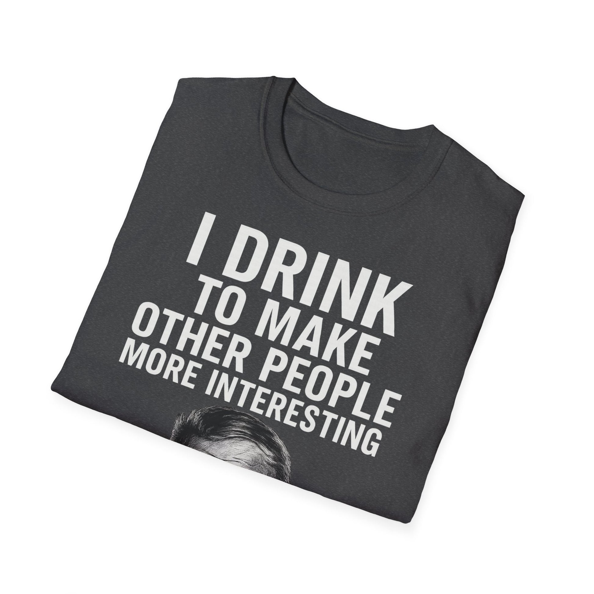 „I drink to make other people more interesting.“ no Background – Ernest Hemingway – Freches Satire-Design für mutige Statements | True Insights