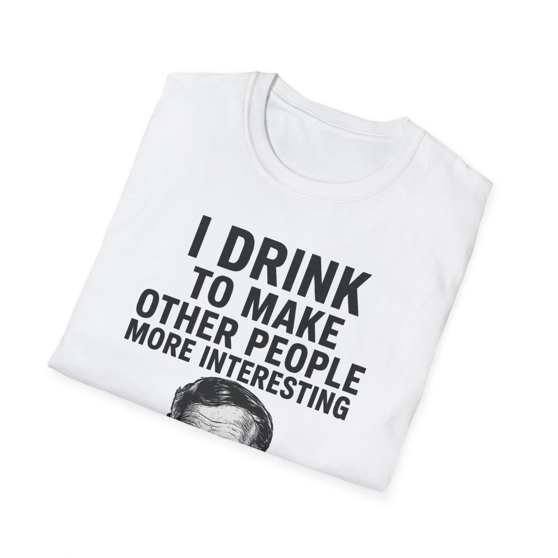 „I drink to make other people more interesting.“ no Background – Ernest Hemingway – Freches Satire-Design für mutige Statements | True Insights