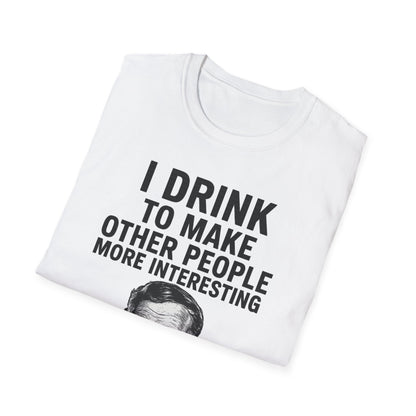 „I drink to make other people more interesting.“ no Background – Ernest Hemingway – Freches Satire-Design für mutige Statements | True Insights