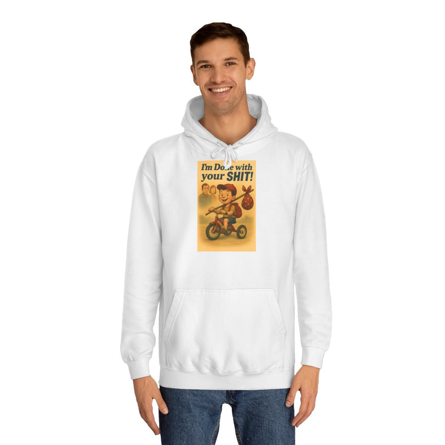 Retro Hoodie „I'm Done with Your Shit!“ – Retro-Ausreißer mit klarer Ansage – Arctic White – von Mann getragen