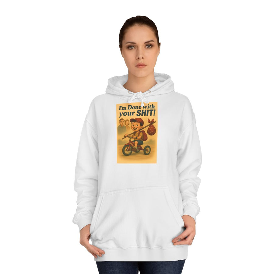 Retro Hoodie „I'm Done with Your Shit!“ – Retro-Ausreißer mit klarer Ansage – Arctic White – von Frau getragen