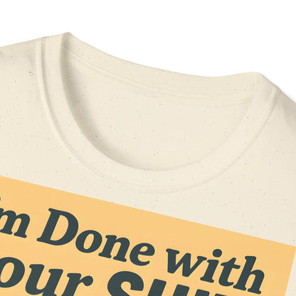 “I'm Done with Your Shit!” - Retro Runaway Kid T-Shirt – Freches Satire-Design für mutige Statements | True Insights