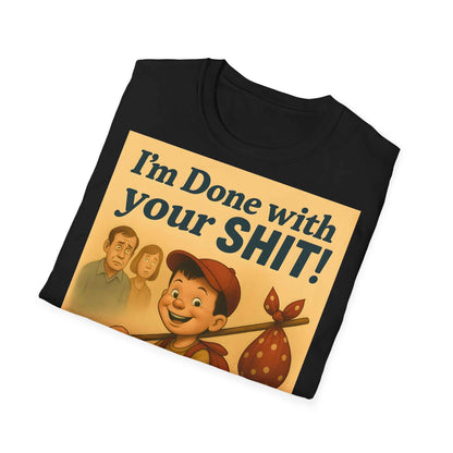 I'm Done with Your Shit! Retro Runaway Kid T-Shirt – Lustiges T-Shirt für rebellische Kinder