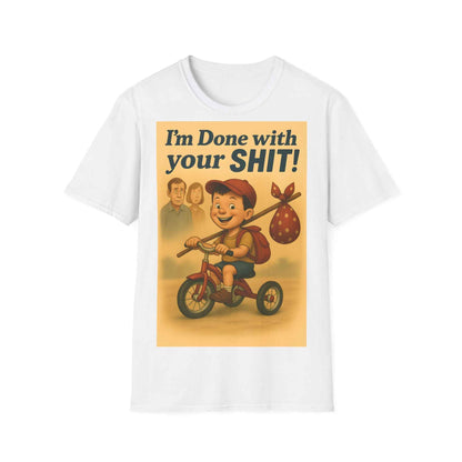 I'm Done with Your Shit! Retro Runaway Kid T-Shirt – Lustiges T-Shirt für rebellische Kinder