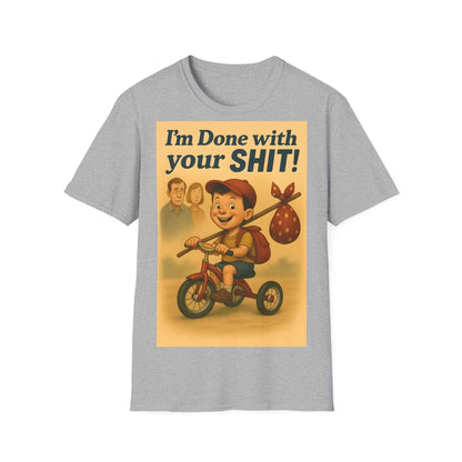 I'm Done with Your Shit! Retro Runaway Kid T-Shirt – Lustiges T-Shirt für rebellische Kinder