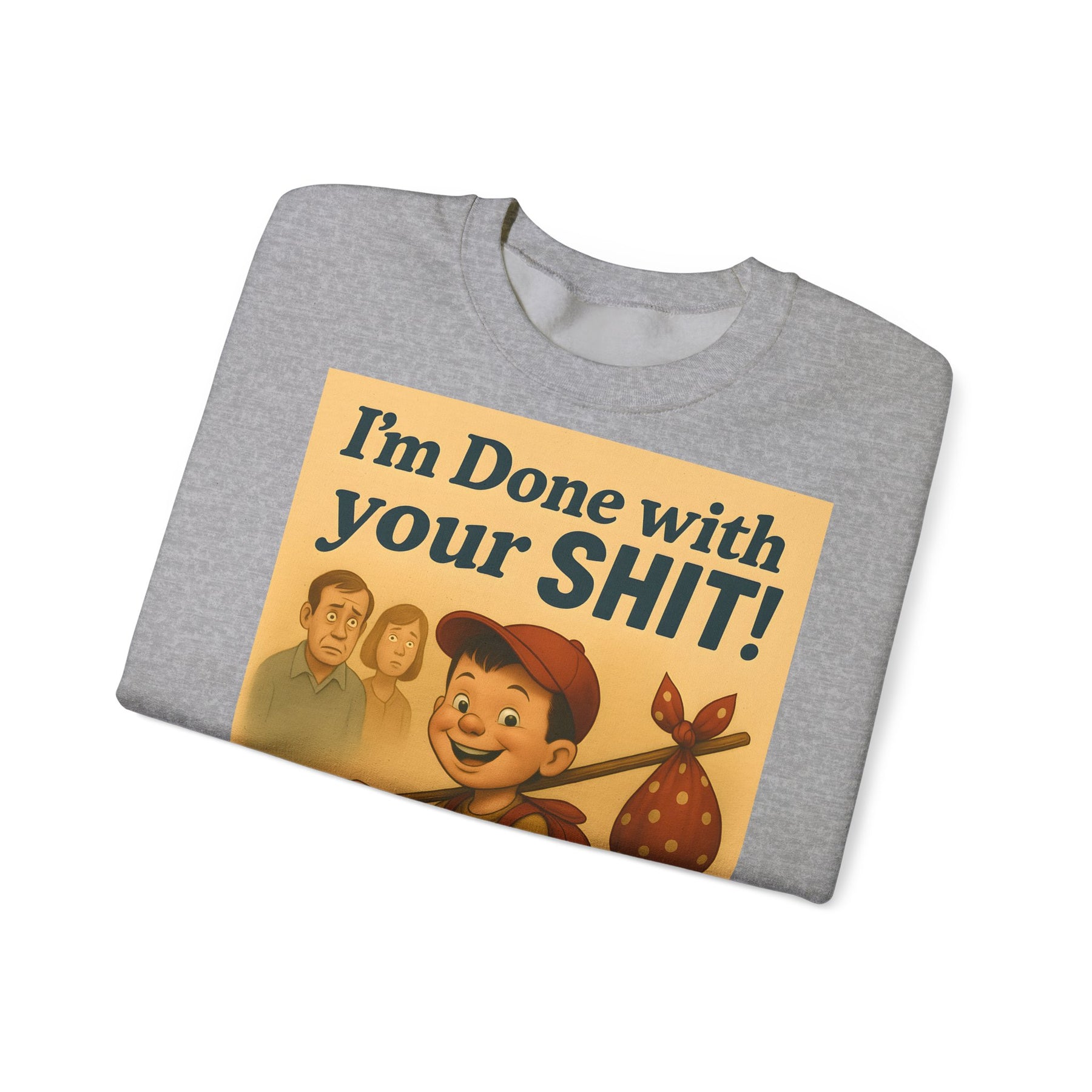 Das aschgraue Sweatshirt zeigt retro einen grinsenden Jungen auf einem Dreirad und den Spruch „I’m Done with Your SHIT“, von True Insights.