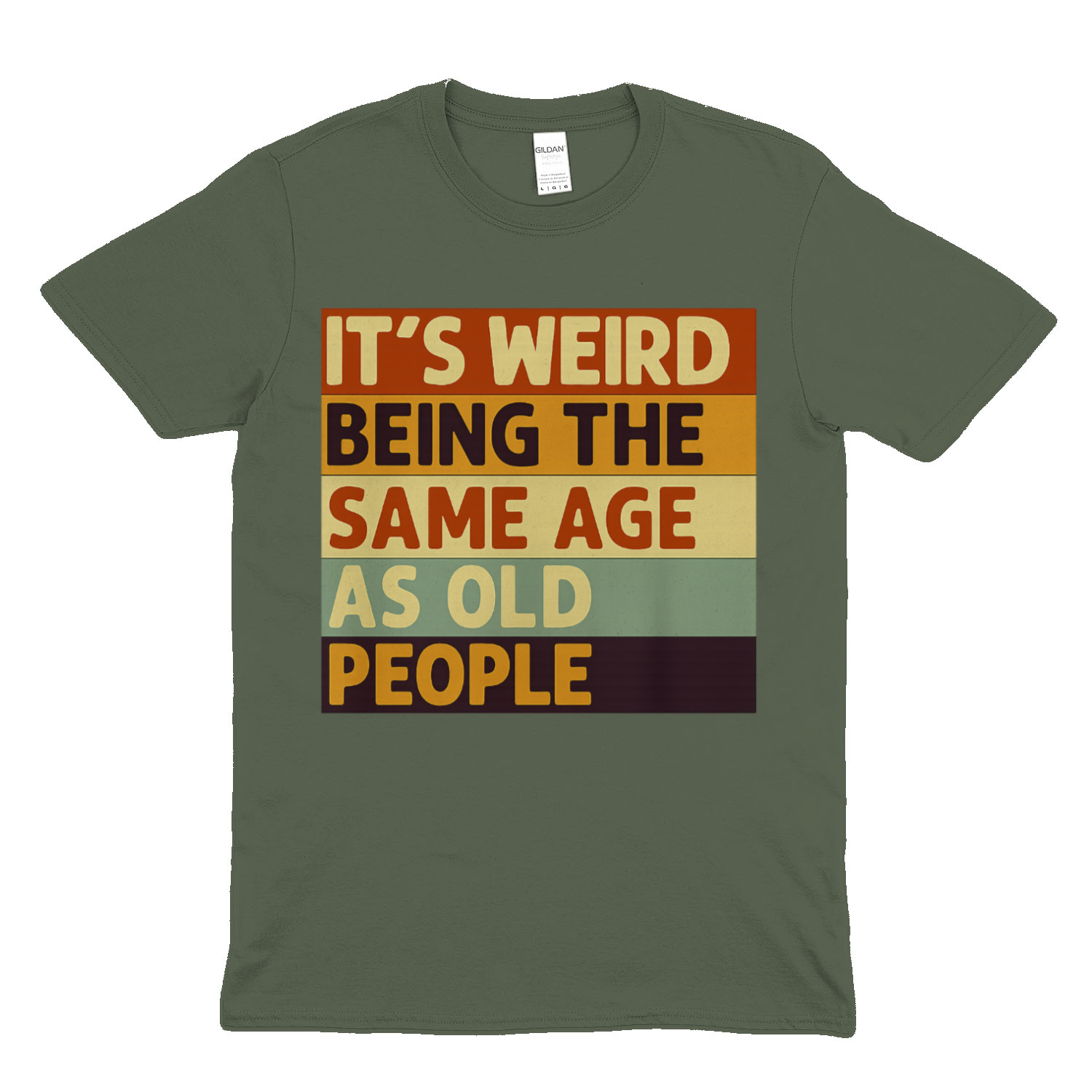 It’s weird being the same age as old people – Satirisches Retro T-Shirt – Freches Satire-Design für mutige Statements | True Insights