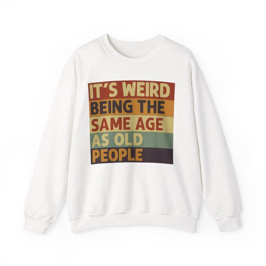 True Insights Vintage Sweatshirt mit Alterswitz Its weird being the same age as old people in Weiß