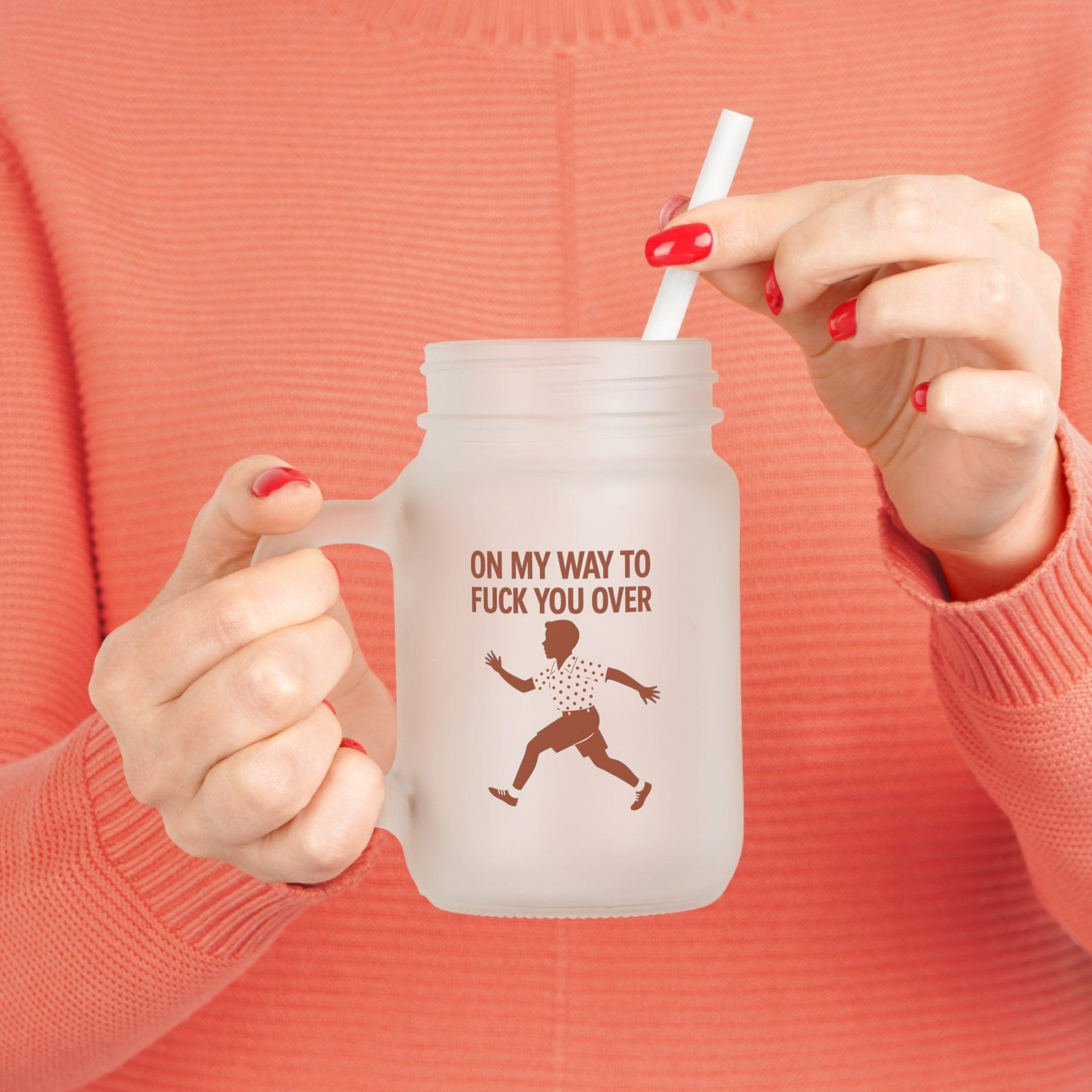 Jar Mug – „On my way to f*ck you over“ | Lustiges Henkelglas im Retro-Stil mit frecher Botschaft-Mug-True Insights