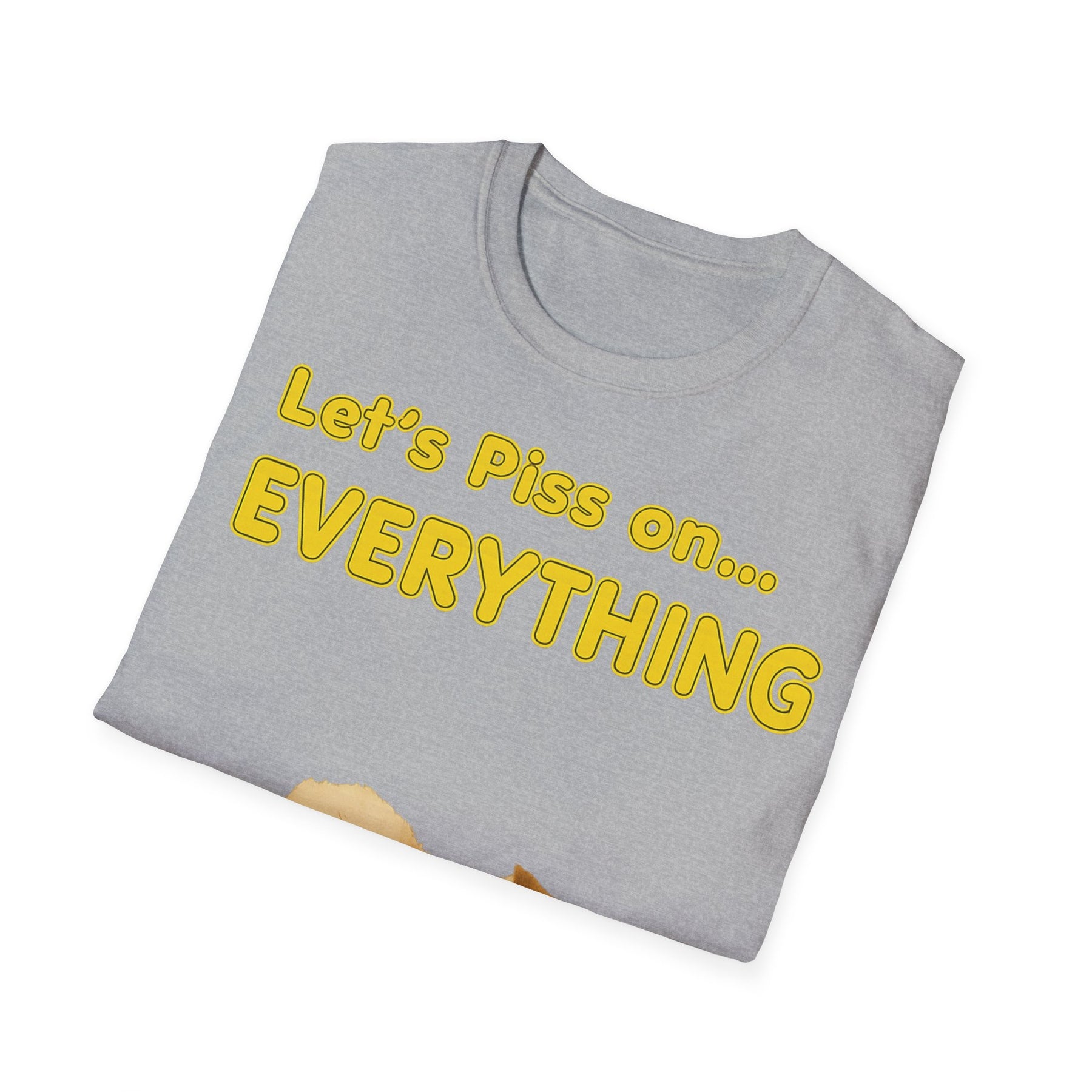 Let’s Piss on Everything – Satirisches T-Shirt mit Hund & Katze – Freches Satire-Design für mutige Statements | True Insights