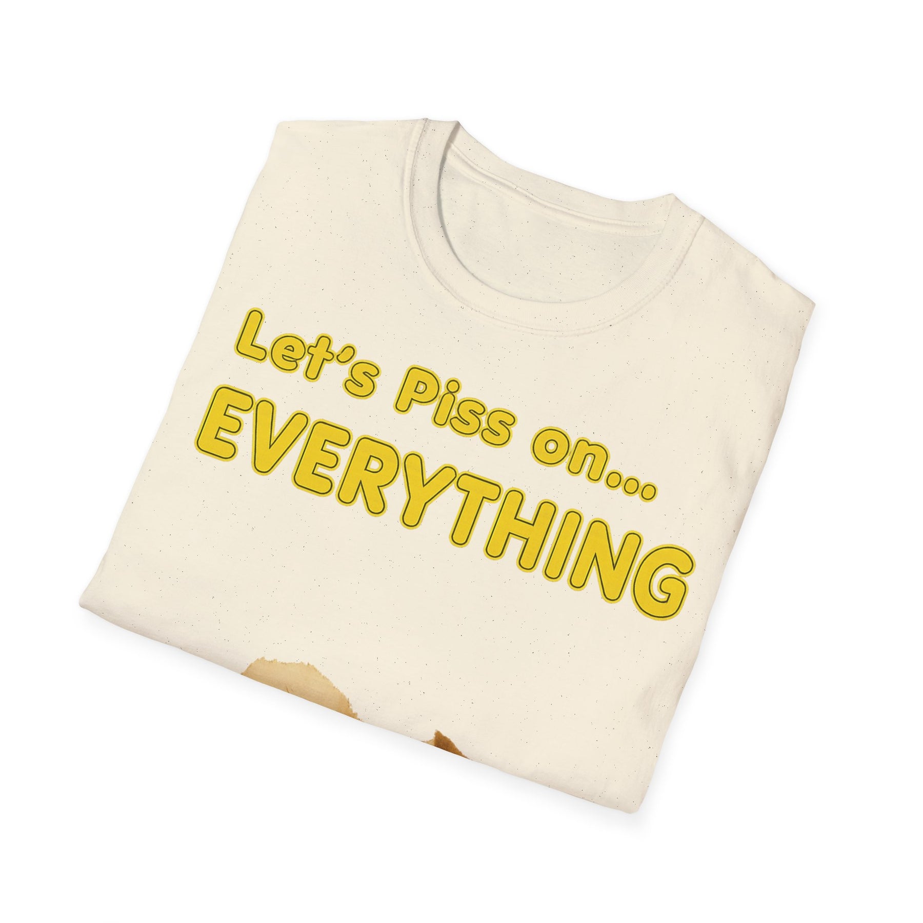 Let’s Piss on Everything – Satirisches T-Shirt mit Hund & Katze – Freches Satire-Design für mutige Statements | True Insights