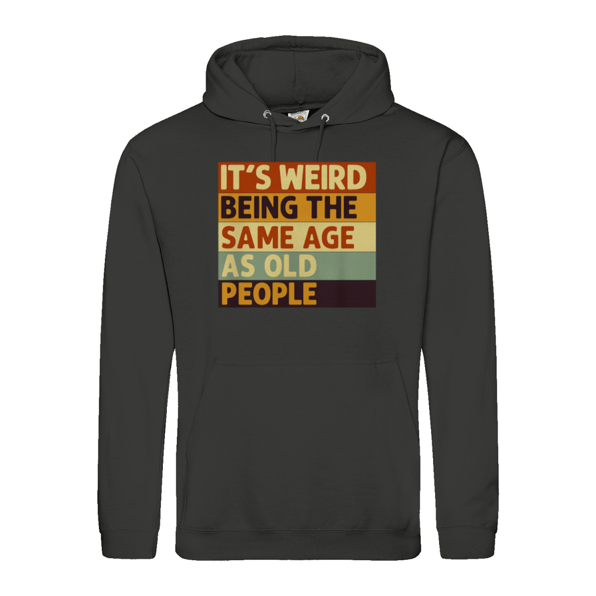 Lustiger Hoodie „It’s Weird Being the Same Age as Old People“ – Vintage Spruch Kapuzenpullover für Männer & Frauen-Hoodie-True Insights