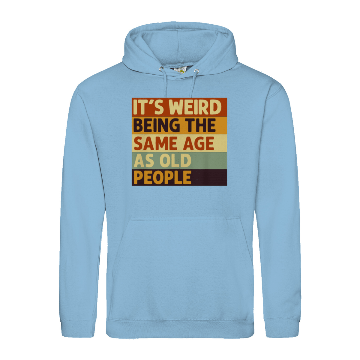 Lustiger Hoodie „It’s Weird Being the Same Age as Old People“ – Vintage Spruch Kapuzenpullover für Männer & Frauen-Hoodie-True Insights