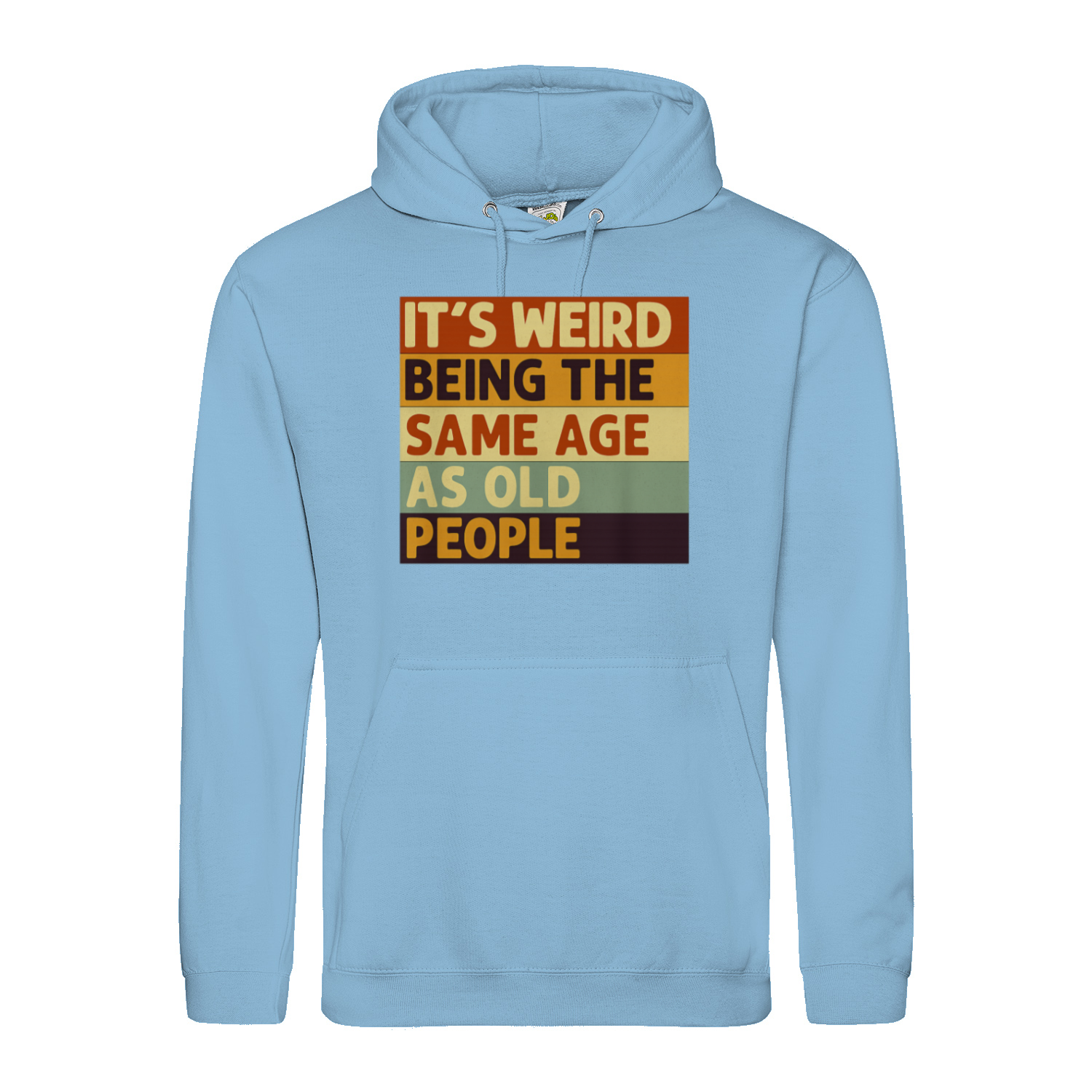 Lustiger Hoodie „It’s Weird Being the Same Age as Old People“ – Vintage Spruch Kapuzenpullover für Männer & Frauen-Hoodie-True Insights