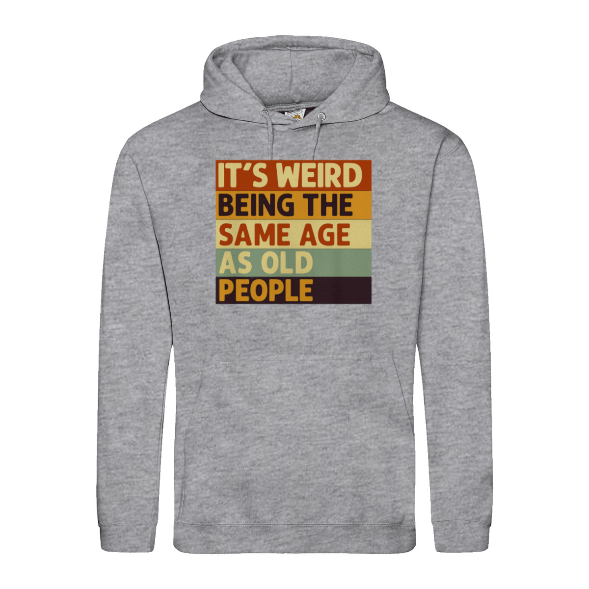Lustiger Hoodie „It’s Weird Being the Same Age as Old People“ – Vintage Spruch Kapuzenpullover für Männer & Frauen-Hoodie-True Insights