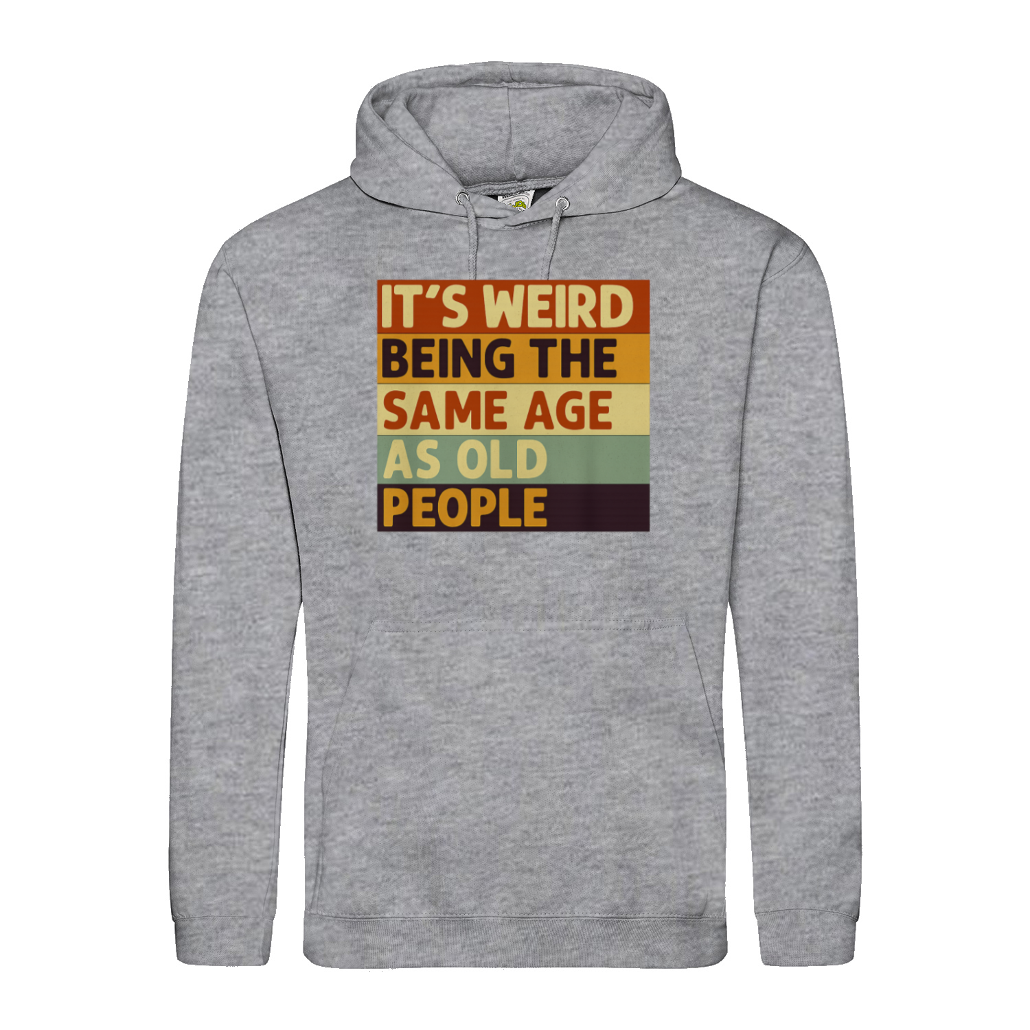 Lustiger Hoodie „It’s Weird Being the Same Age as Old People“ – Vintage Spruch Kapuzenpullover für Männer & Frauen-Hoodie-True Insights