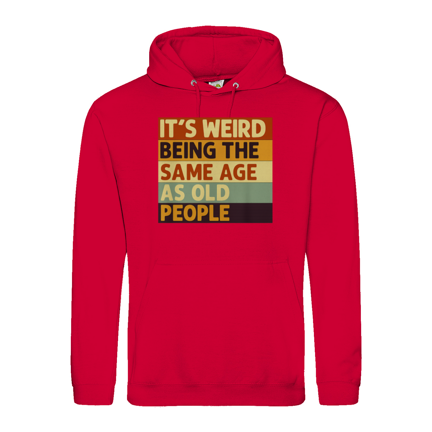 Lustiger Hoodie „It’s Weird Being the Same Age as Old People“ – Vintage Spruch Kapuzenpullover für Männer & Frauen-Hoodie-True Insights