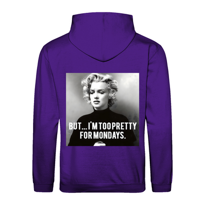 Marilyn Monroe Hoodie – Too Pretty for Mondays Satire-Design