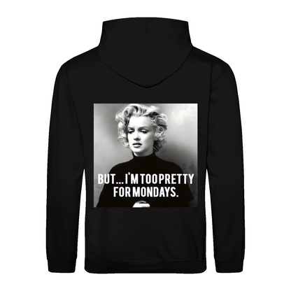 Marilyn Monroe Hoodie – Too Pretty for Mondays Satire-Design