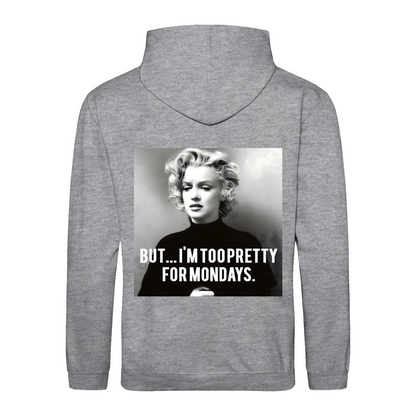 Marilyn Monroe Hoodie – Too Pretty for Mondays Satire-Design