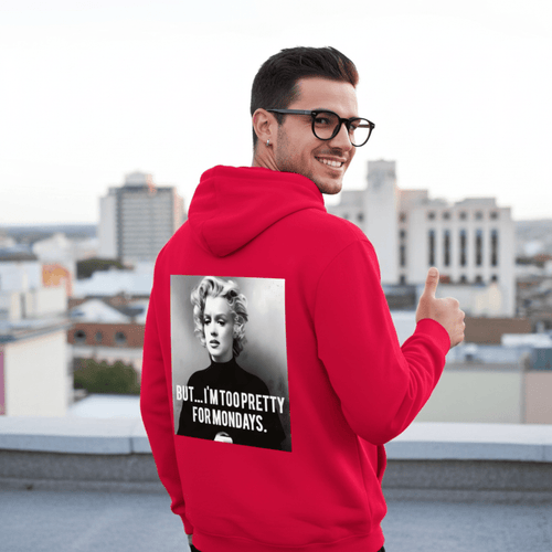 Marilyn Monroe Hoodie – Too Pretty for Mondays Satire-Design-Hoodie-True Insights