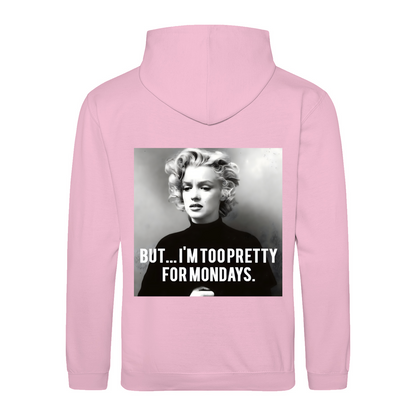 Marilyn Monroe Hoodie – Too Pretty for Mondays Satire-Design