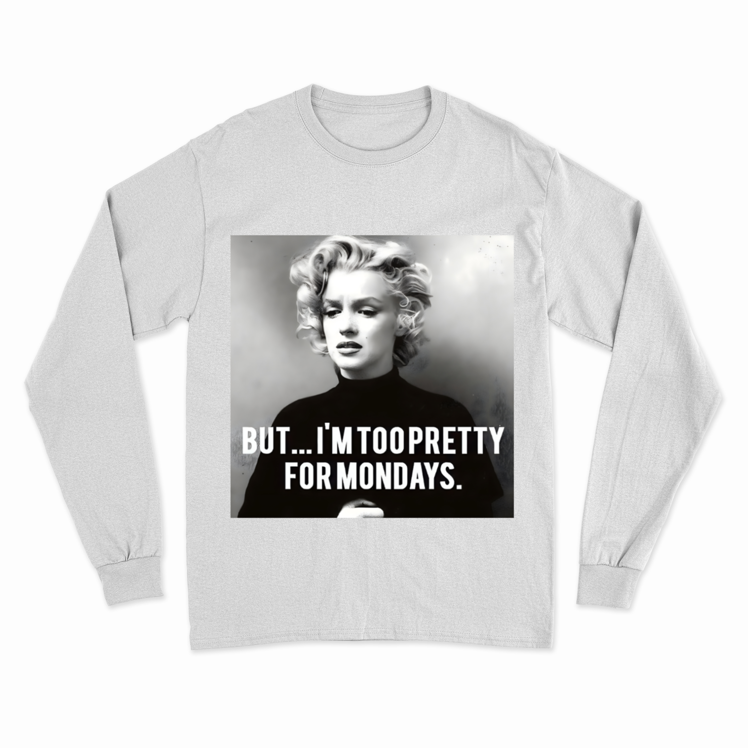 Marilyn Monroe Sweatshirt – Too Pretty for Mondays Retro-Pullover-Sweatshirt-True Insights