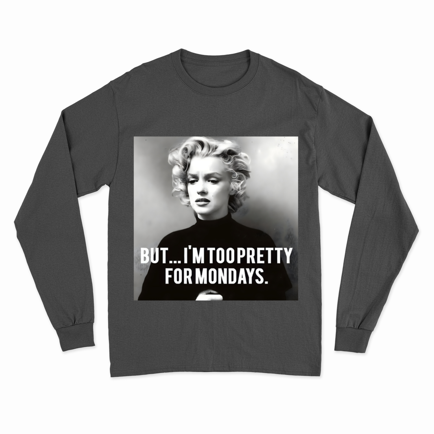 Marilyn Monroe Sweatshirt – Too Pretty for Mondays Retro-Pullover-Sweatshirt-True Insights