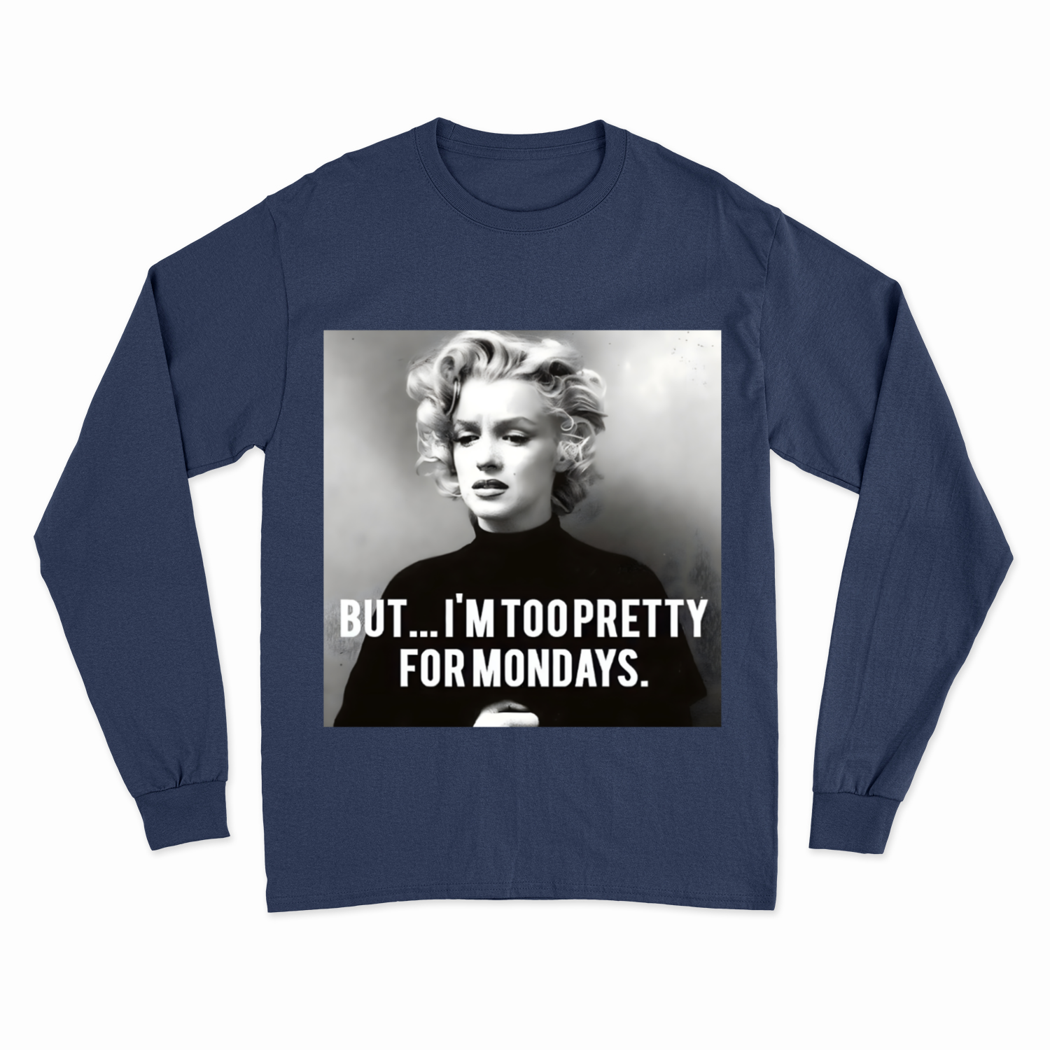 Marilyn Monroe Sweatshirt – Too Pretty for Mondays Retro-Pullover-Sweatshirt-True Insights