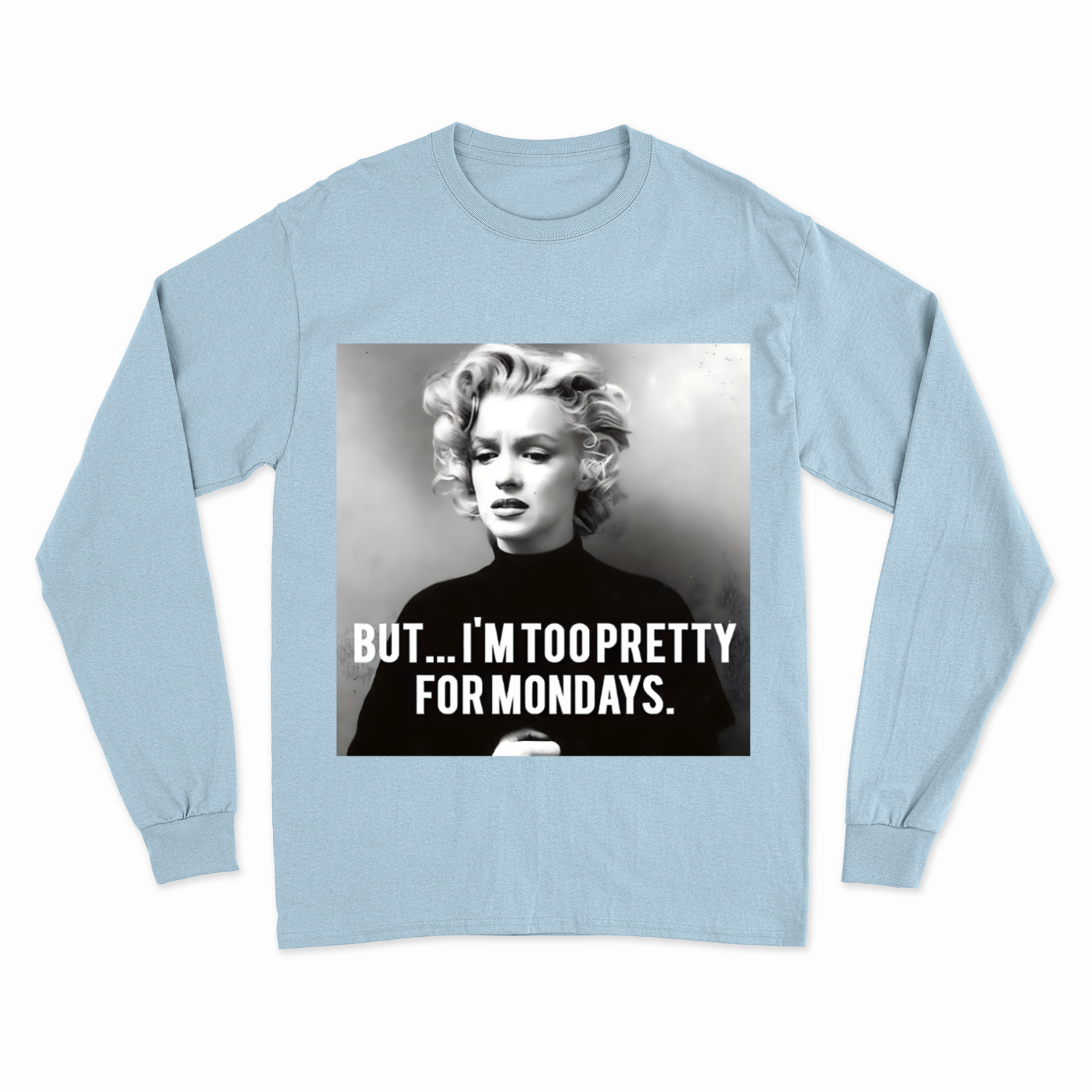 Marilyn Monroe Sweatshirt – Too Pretty for Mondays Retro-Pullover-Sweatshirt-True Insights