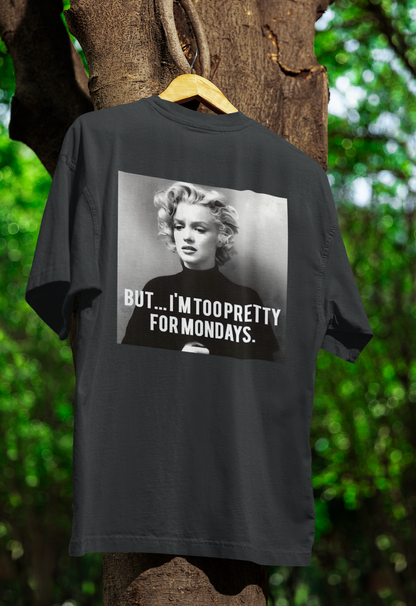 Marilyn Monroe T-Shirt – Too Pretty for Mondays Statement Shirt mit Retro-Charme-T-Shirt-True Insights