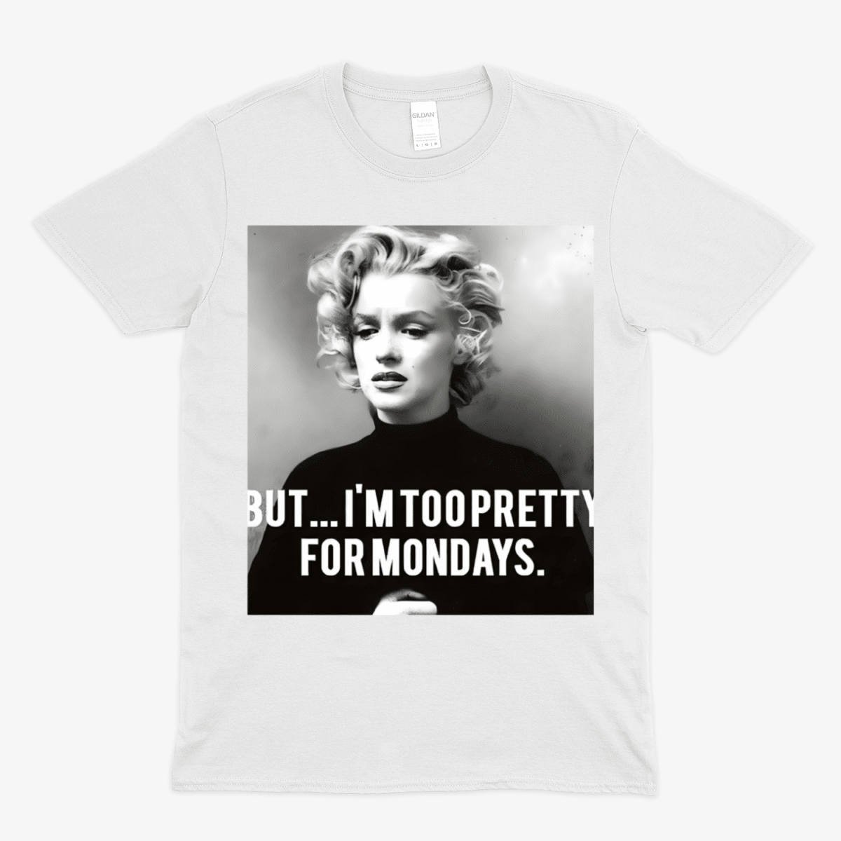 Marilyn Monroe T-Shirt – Too Pretty for Mondays Statement Shirt mit Retro-Charme-T-Shirt-True Insights