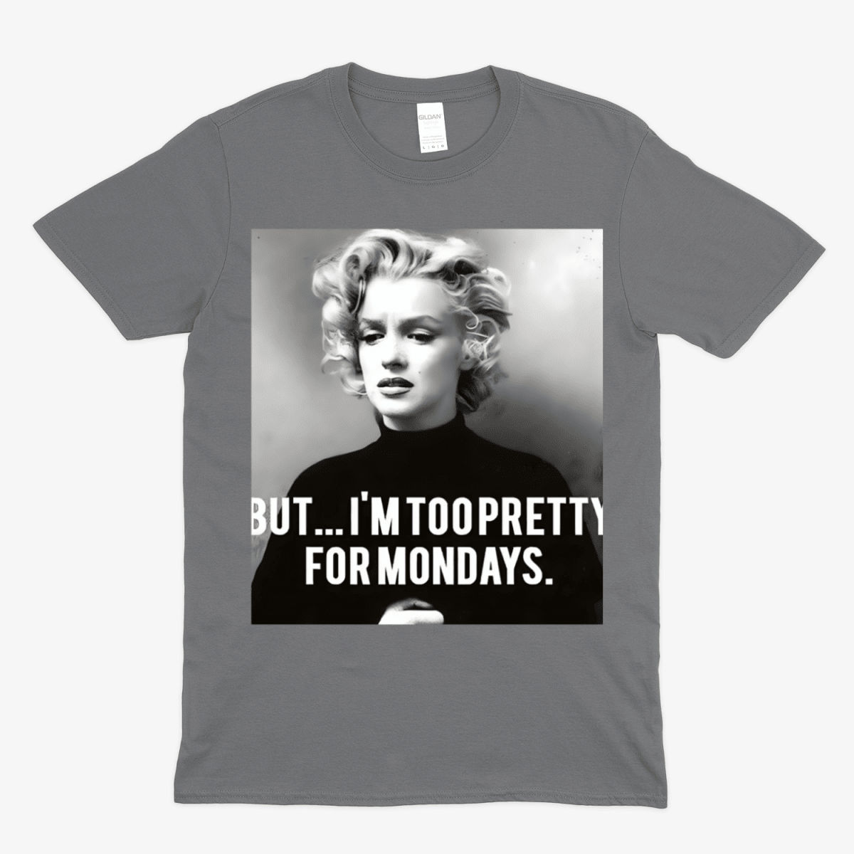 Marilyn Monroe T-Shirt – Too Pretty for Mondays Statement Shirt mit Retro-Charme-T-Shirt-True Insights