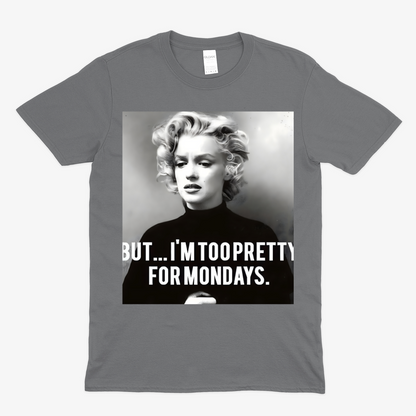 Marilyn Monroe T-Shirt – Too Pretty for Mondays Statement Shirt mit Retro-Charme-T-Shirt-True Insights