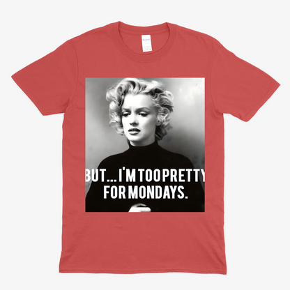 Marilyn Monroe T-Shirt – Too Pretty for Mondays Statement Shirt mit Retro-Charme-T-Shirt-True Insights