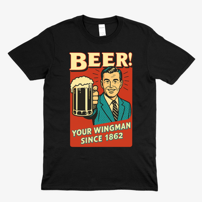 Beer! – Dein Wingman seit 1862 | Retro T-Shirt & Sweatshirt – Freches Satire-Design für mutige Statements | True Insights